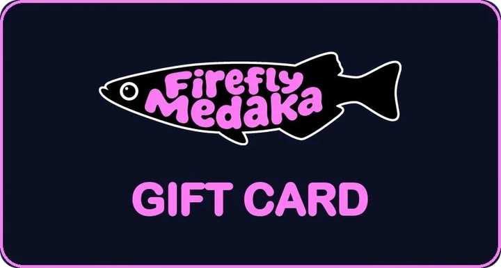 The Firefly Medaka gift card