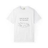 "I came for one fish. Now I have a pond." Tee, photo 8