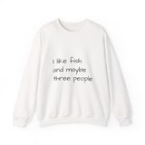 I like fish and maybe three people crewneck sweatshirt in White, front view with the black handwritten print
