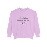 "Life is better when you own fish." Premium Crewneck, photo 1
