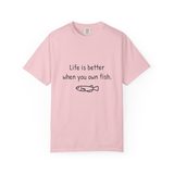 "Life is better when you own fish." Unisex Heavyweight T-Shirt, photo 4