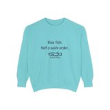 "Rice fish. Not a sushi order." Premium Crewneck, photo 1