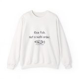 Rice fish, not a sushi order crewneck sweatshirt in White, front view with the navy print and one unimpressed hand-drawn medaka