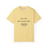 "Rice fish. Not a sushi order." Tee, photo 5