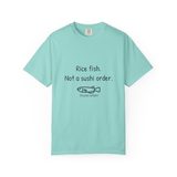 "Rice fish. Not a sushi order." Tee, photo 6